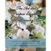 The Art and Proper Etiquette of Afternoon Tea: Includes Section on Organic and Whole Foods along with Healthy Tea Recipes