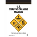 U.S. Traffic Calming Manual