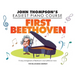 First Beethoven: John Thompson's Easiest Piano Course