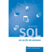 Aprende SQL en un fin de semana: El curso definitivo para crear y consultar bases de datos
