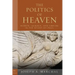 The Politics of Heaven: Women, Gender, and Empire in the Study of Paul