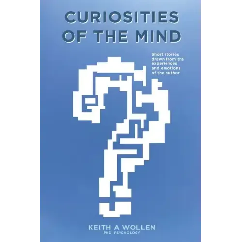 Curiosities of the Mind: Short Stories