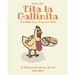 Tita La Gallinita: A Bilingual Book About Tamales
