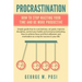 Procrastination: How To Stop Wasting Your Time And Be More Productive