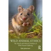 Wild Animal Ethics: The Moral and Political Problem of Wild Animal Suffering