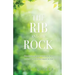 The Rib and the Rock: From the beginning to the end; from the first to the last Adam; and from the woman to the bride.
