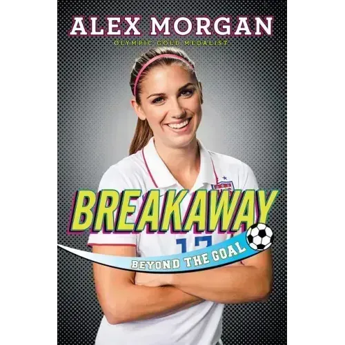 Breakaway: Beyond the Goal