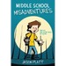 Middle School Misadventures