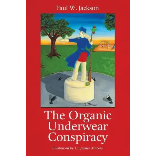 The Organic Underwear Conspiracy