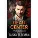 Dead Center: Truth Seekers - Book 5