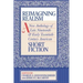 Reimagining Realism: A New Anthology of Late Nineteenth- And Early Twentieth-Century American Short Fiction