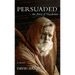 Persuaded: The Story of Nicodemus, a Novel