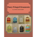 Fancy Fringed Ornaments