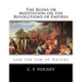 The Ruins or Meditation on the Revolutions of Empires: : And the Law of Nature