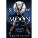 The Shadow and Moon: Moon Curse