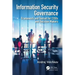Information Security Governance: Framework and Toolset for Cisos and Decision Makers
