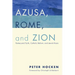 Azusa, Rome, and Zion: Pentecostal Faith, Catholic Reform, and Jewish Roots