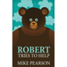 Robert Tries To Help