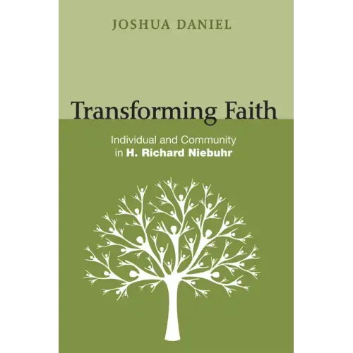 Transforming Faith: Individual and Community in H. Richard Niebuhr
