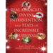 Real Miracles, Divine Intervention, and Feats of Incredible Survival