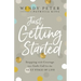 Just Getting Started