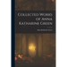 Collected Works of Anna Katharine Green
