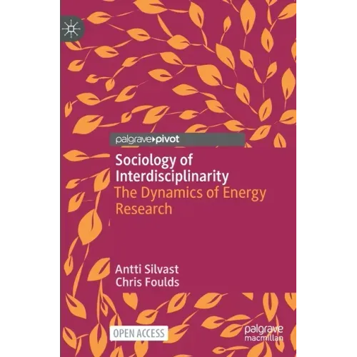 Sociology of Interdisciplinarity: The Dynamics of Energy Research