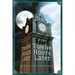 Twelve Hours Later: 24 Tales of Myth and Mystery