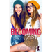 Becoming Hers