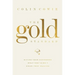 The Gold Standard: Giving Your Customers What They Didn't Know They Wanted