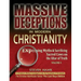 Massive Deceptions in Modern Christianity (Vol. 1): Exposing Myths & Sacrificing Sacred Cows on the Altar of Truth