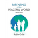 Parenting for a Peaceful World, 2nd Ed.