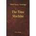 The Time Machine (World Classics, Unabridged)