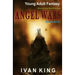 Young Adult Fantasy: Angel Wars [Young Adult Fantasy Books]