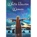 White Heaven Women: Inspired by a true story in modern day Rheged, UK