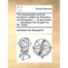 The embassador and his functions: written by Monsieur de Wicquefort, ... In two books. ... Translated into English by Mr. Digby.