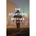The Atlantropa Articles: A Novel (for Fans of Harry Turtledove and the Divergent Series)