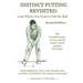 Instinct Putting Revisited: Look Where You Want to Putt the Ball