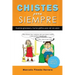 Chistes para siempre: Cuentos graciosos y humor gráfico para reír sin parar
