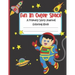 Fun In Outer Space A Primary Story Journal Coloring Book: Handwriting Composition Notebook and Coloring Pages