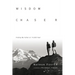 Wisdom Chaser: Finding My Father at 14,000 Feet