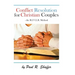 Conflict Resolution for Christian Couples