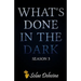 What's Done in the Dark: Season 3