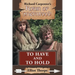 To Have and to Hold