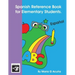 Spanish Reference Book for Elementary Students.