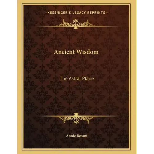 Ancient Wisdom: The Astral Plane