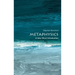 Metaphysics: A Very Short Introduction