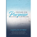 Prepare for Purpose: Your Invitation to the Next Level