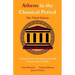 Athens in the Classical Period - The Third Edition: An Updated Starter Guide with Help for the OCR Classical Greek GCSE