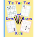 Tic Tac Toe Dots and Boxes Kids: Pen and Paper family game books for kids and adults Simple fun sibling games Easy quick games for children elderly se